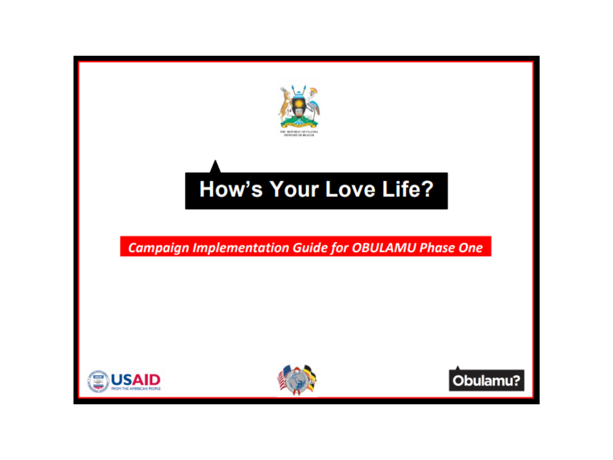 OBULAMU Campaign Implementation Guide for Phase One: How's Your Love Life?